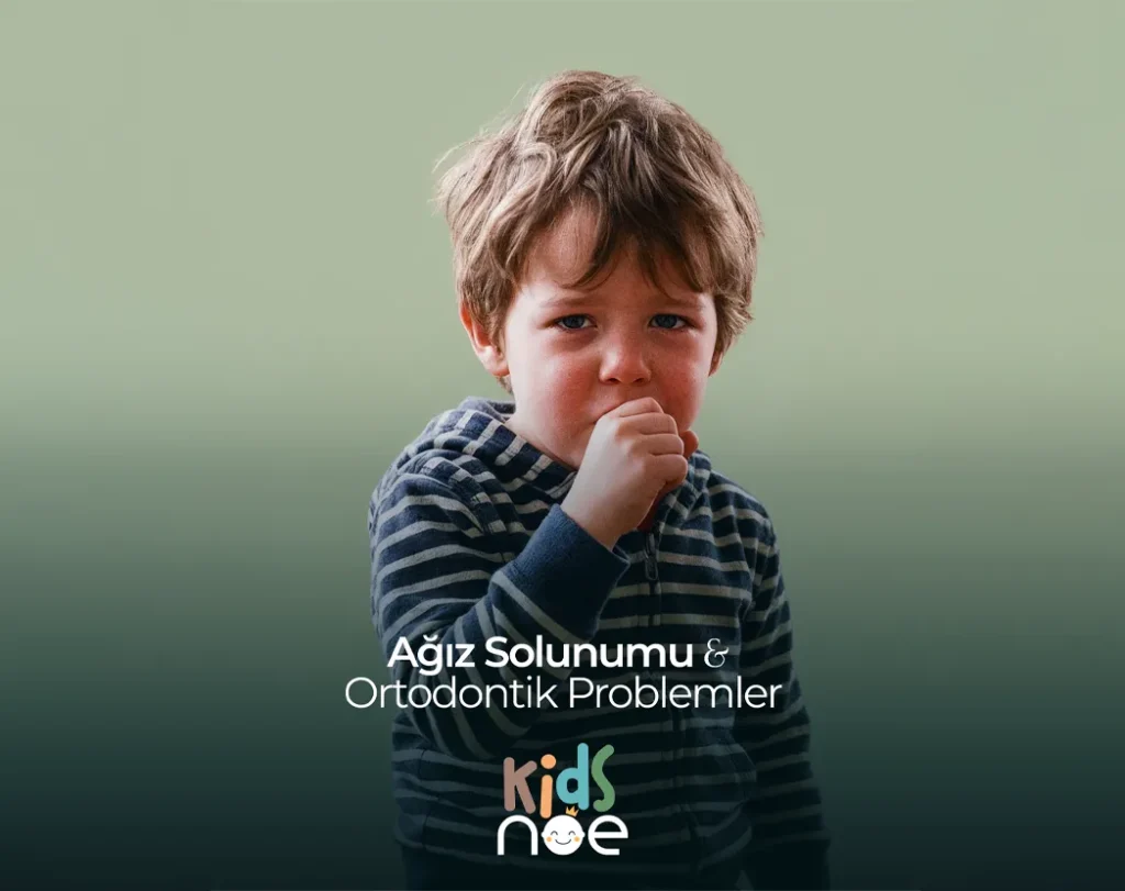 Ağız Solunumu ve Ortodontik Problemler ,