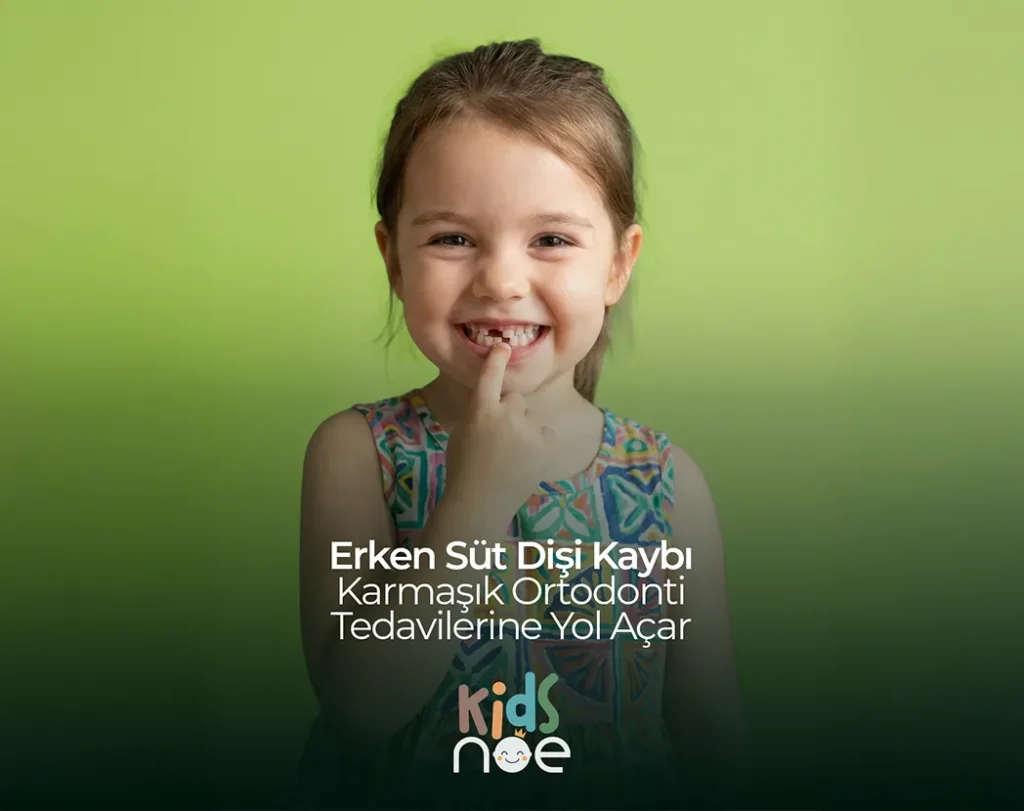 Erken Süt Dişi Kaybı , Erken Süt Dişi Kaybı Bilkent , Erken Süt Dişi Kaybı Mustafa Kemal Mahallesi ,Erken Süt Dişi Kaybı Çukurambar , Erken Süt Dişi Kaybı Çayyolu Noedent Maidan Diş Kliniği