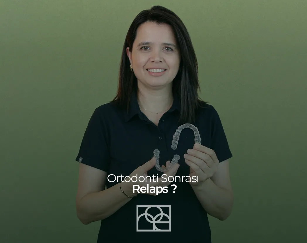 Dişlerin Geri Bozulması , Relaps , Mustafa Kemal Mahallesi , Noedent , Maidan Diş Kliniği