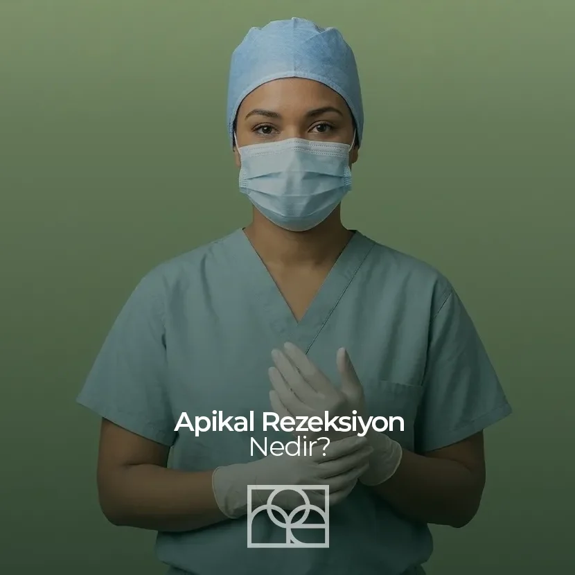 Apikal Rezeksiyon , Apikal Rezeksiyon Bilkent ,Apikal Rezeksiyon Mustafa Kemal Mahallesi ,Gingivitis , diş eti hastalığı Çukurambar ,Apikal Rezeksiyon Çayyolu Noedent Maidan Diş Kliniği