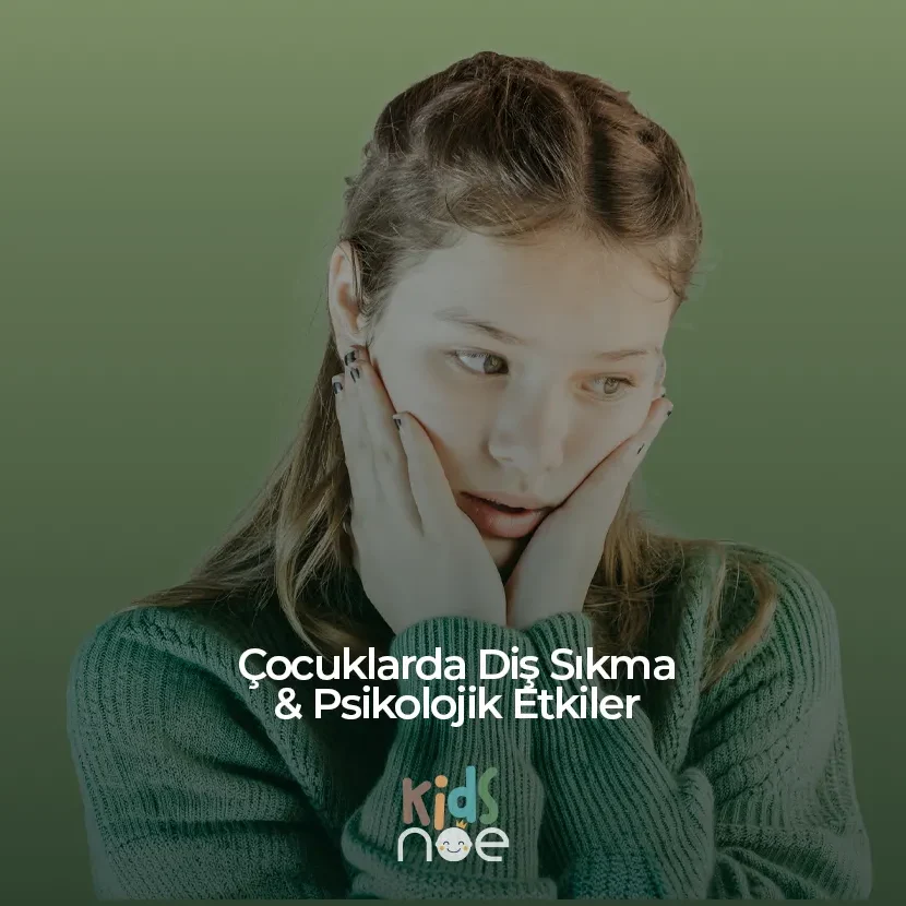 Çocuklarda Diş Sıkma